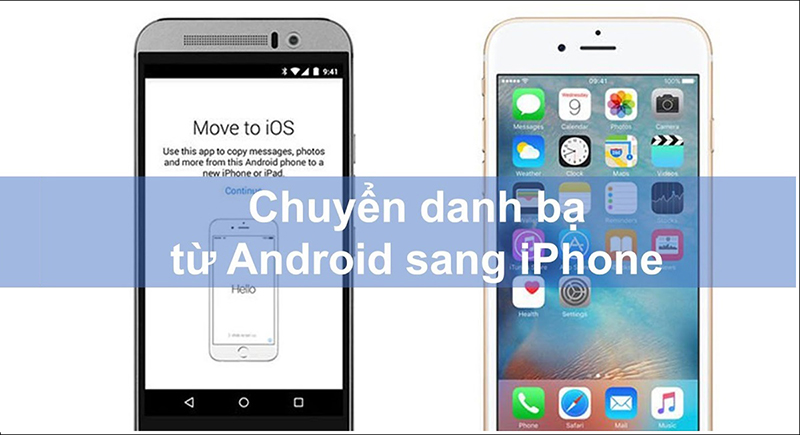​ ​cach-chuyen-danh-ba-tu-android-sang-iphone-sieu-ban-re​